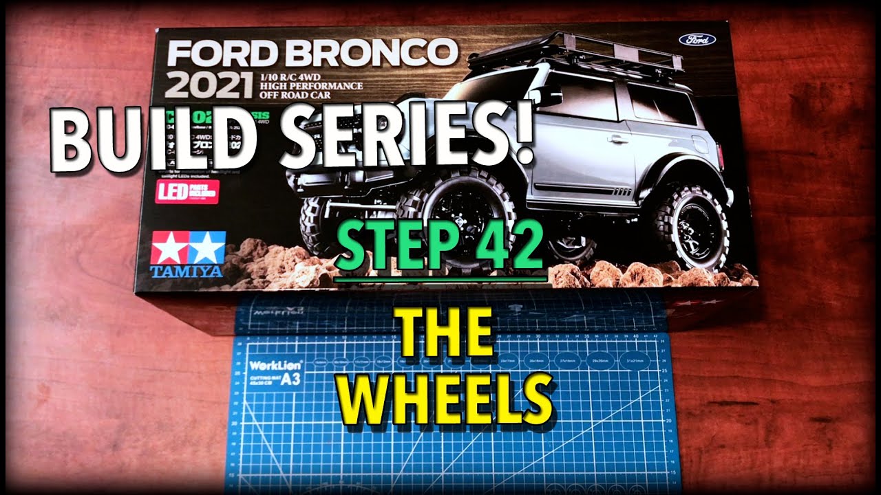 Tamiya Ford Bronco 2021 Build Series! - Step 42 - The Wheels