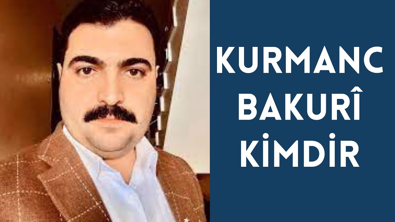 KURMANC BAKURİ KİMDİR, HAYATI VE HAKKINDA BİLİNMEYENLER