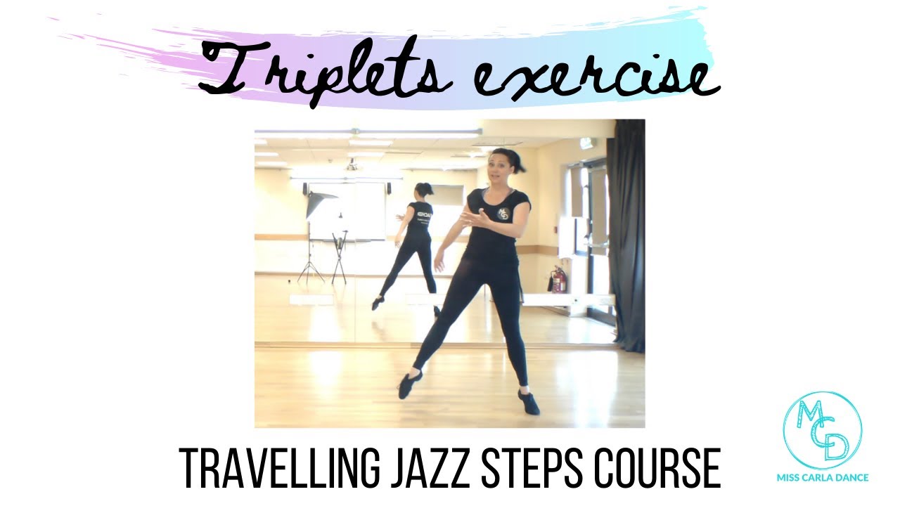 TRIPLETS or TRIPLE STEPS - TRAVELLING JAZZ STEPS. Jazz fundamentals for beginners - dance tutorials