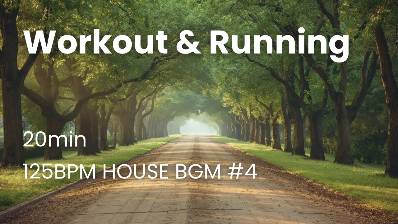 Workout & Running | 125BPM HOUSE BGM #4 (20min)