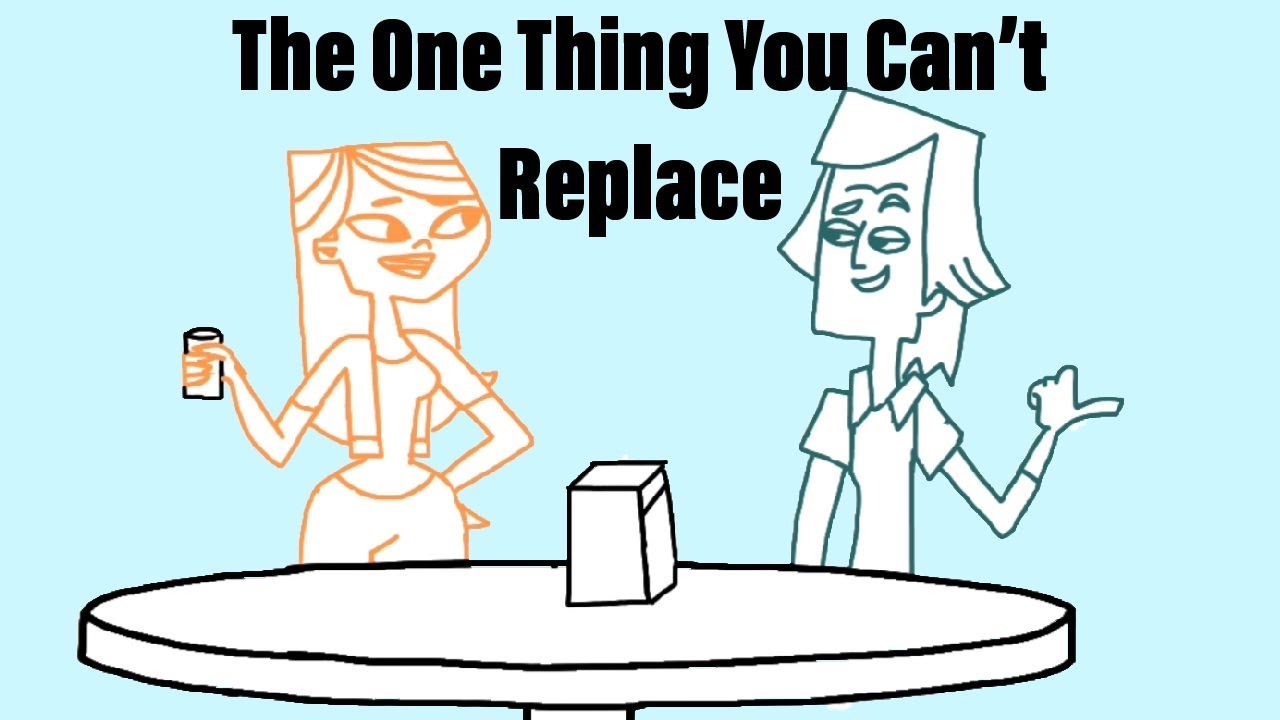 The one thing you can’t replace | Total Drama Animation