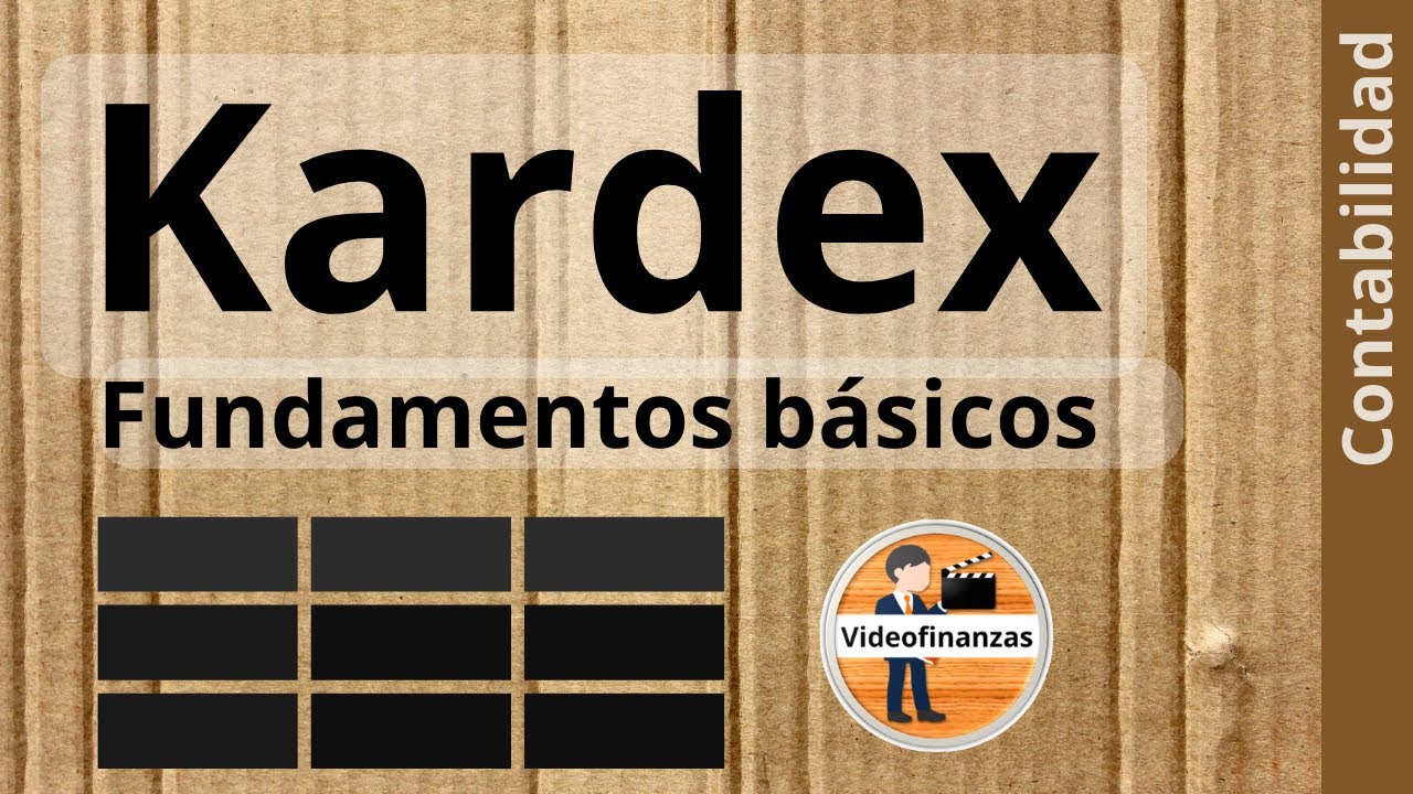 ¿Qué es el Kardex?  Fundamentos básicos del KARDEX - Contabilidad