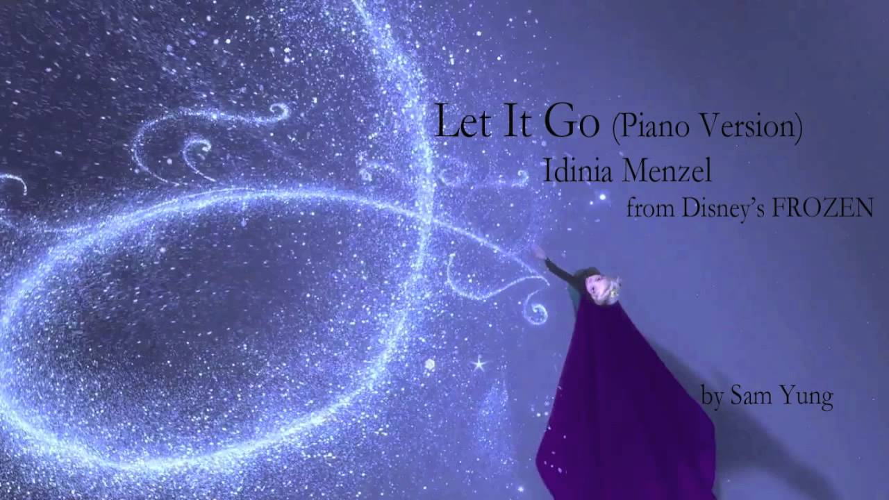Let It Go (Piano Version) - Idina Menzel - from Disney's 'Frozen' - by Sam Yung