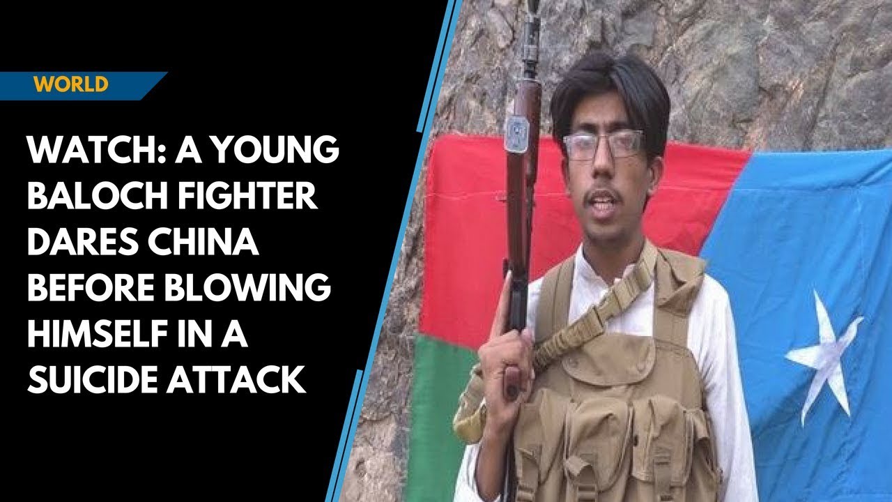 Watch: A young Baloch fighter dares China and blows himself in a suicide attack