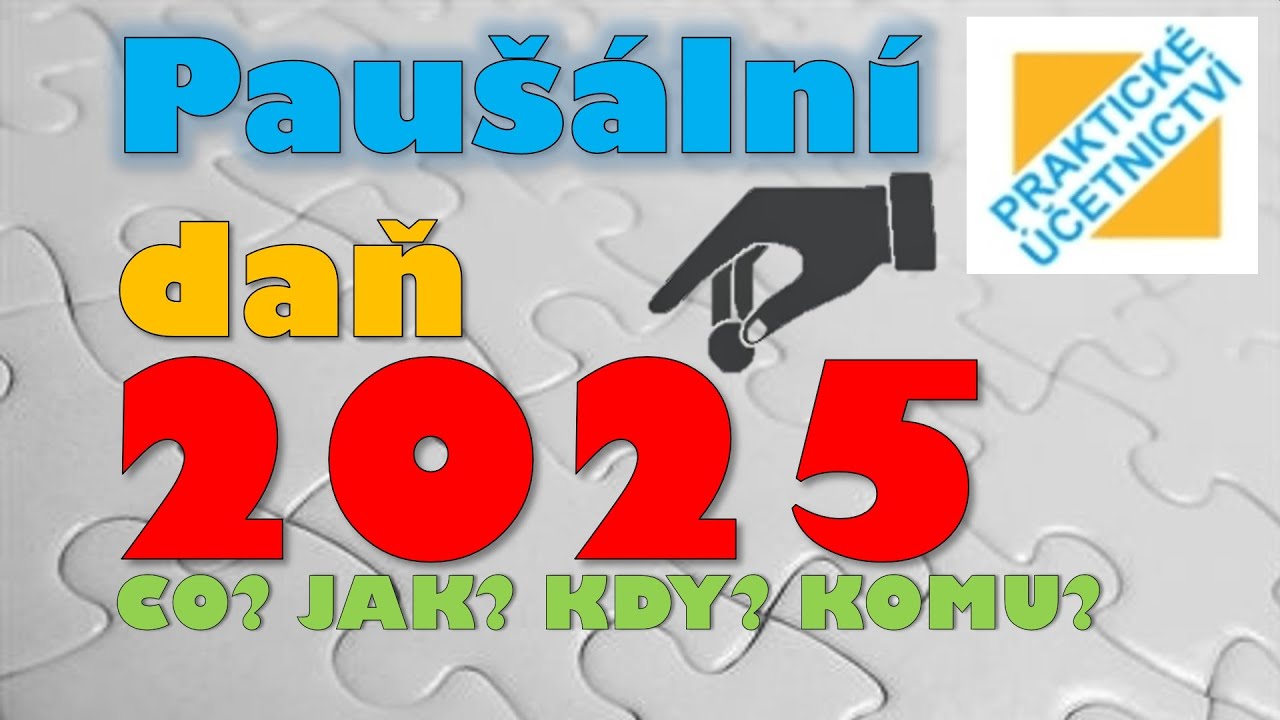 PAU&Scaron;&Aacute;LN&Iacute; DAŇ 2025 ✅ KOMPLETN&Iacute; PRŮVODCE PRO OSVČ 💸  [&Uacute;ČETNICTV&Iacute; - ot&aacute;zky]