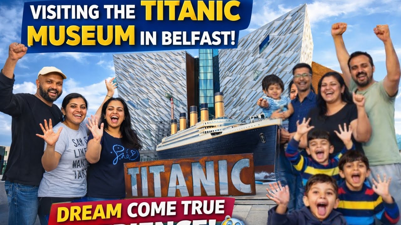 Titanic Museum Belfast | Northern Ireland | Malayalam Vlog |