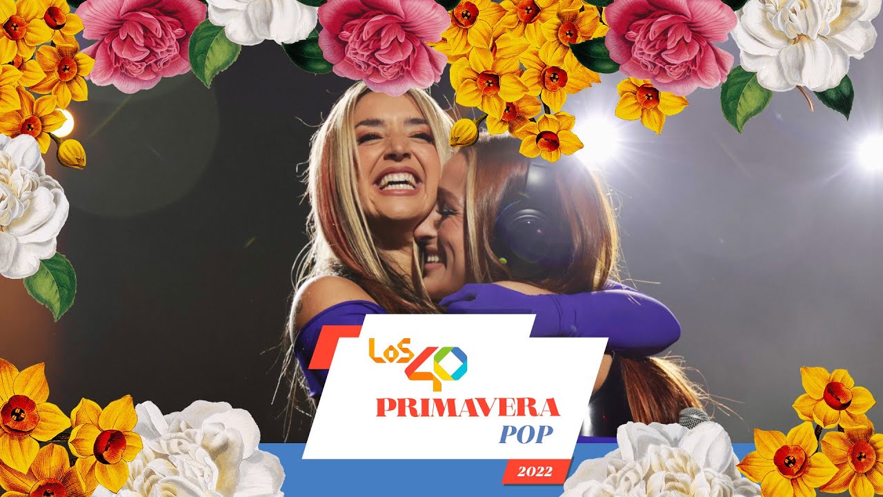 Los MEJORES MOMENTOS de LOS40 Primavera Pop 2022 | LOS40
