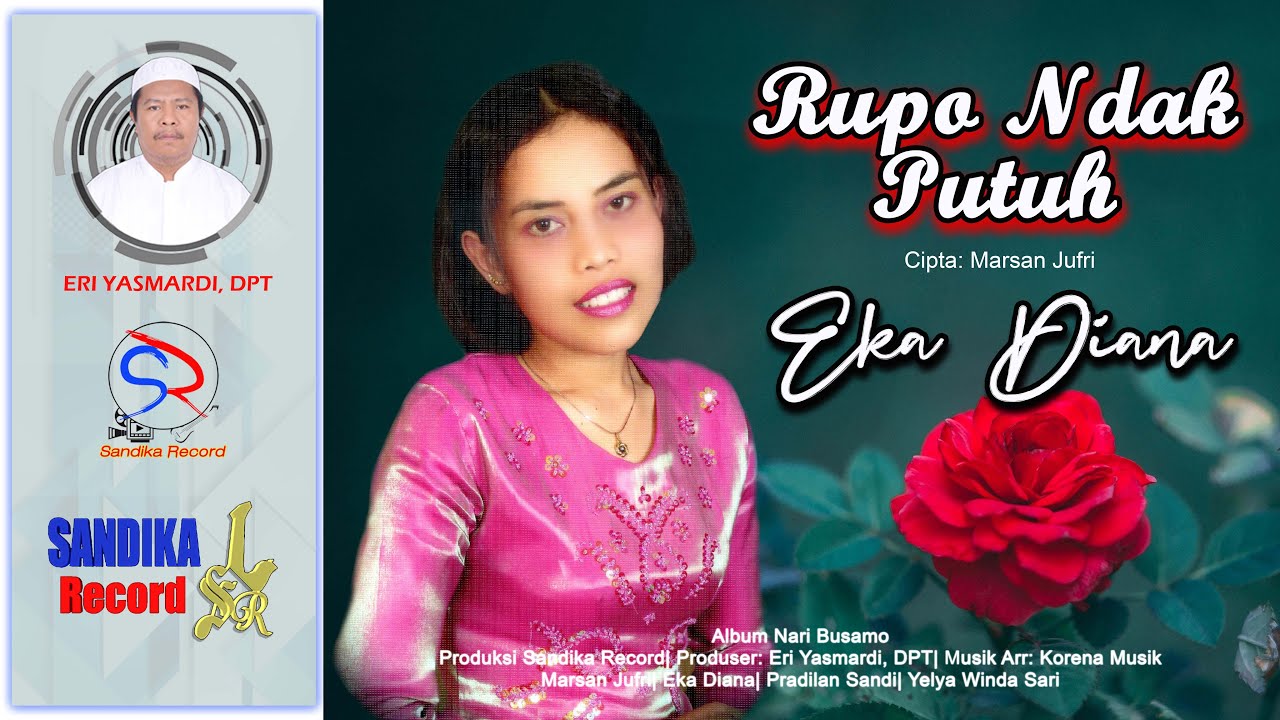 Rupo Ndak Putuh - Eka Diana| Cipta: Marsan Jufri| Lagu Kerinci
