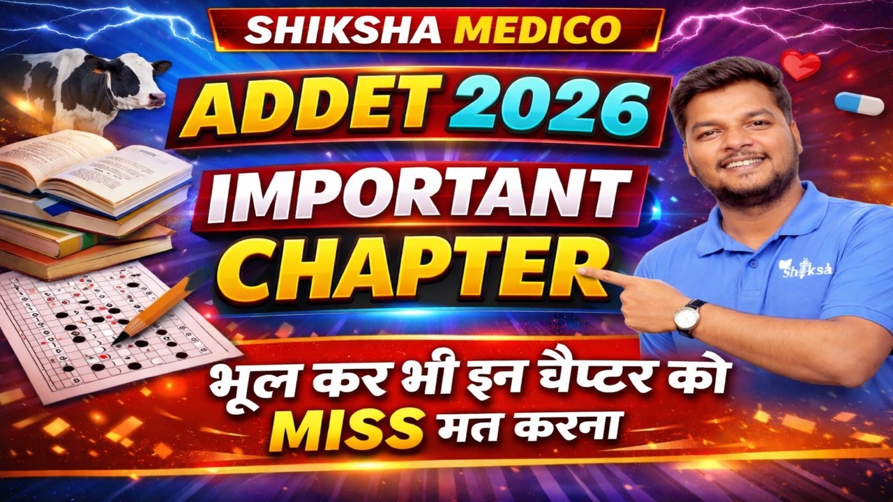 ADDET 2026 Important Chapters Strategy | Pre Veterinary Exam 2026 तैयारी #addet2026