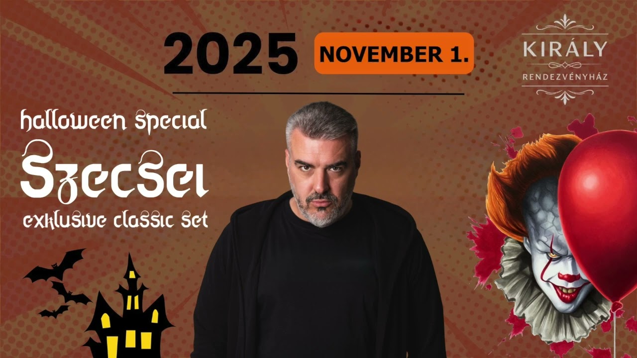 SZECSEI - Halloween Special Classic - Kir&aacute;ly Rendezv&eacute;nyh&aacute;z, P&eacute;cs - 2025.11.01.