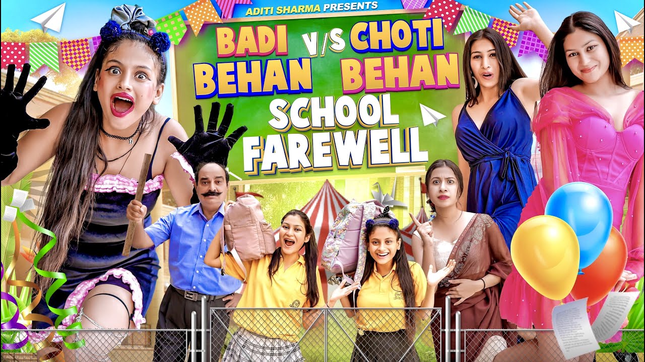 Badi Behan vs Choti Behan School Farewell  || Aditi Sharma