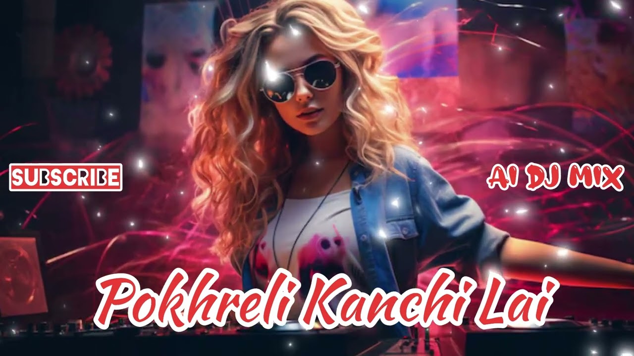Pokhreli kanchi lai 
