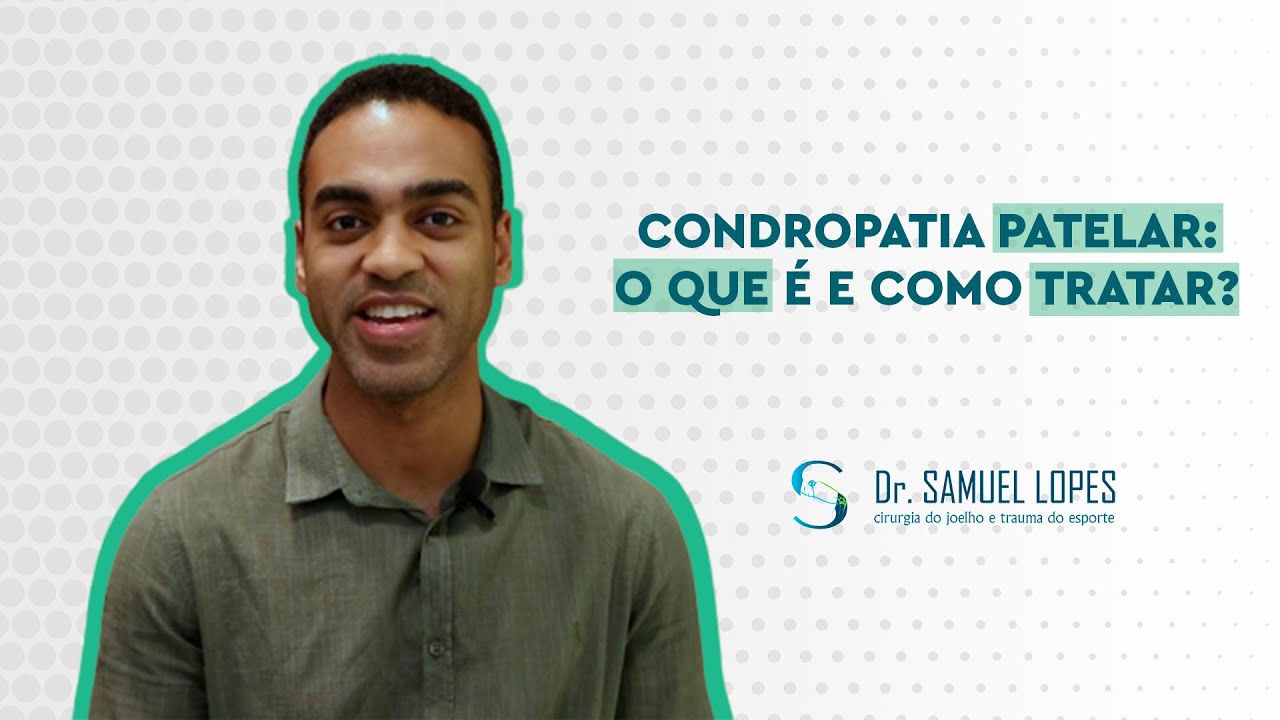 Condropatia patelar - O que é e como tratar?