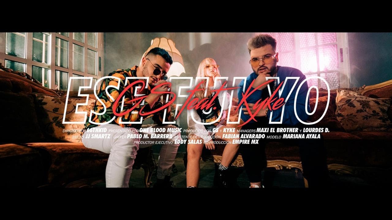 GS Ft. Kyke - Ese Fui Yo