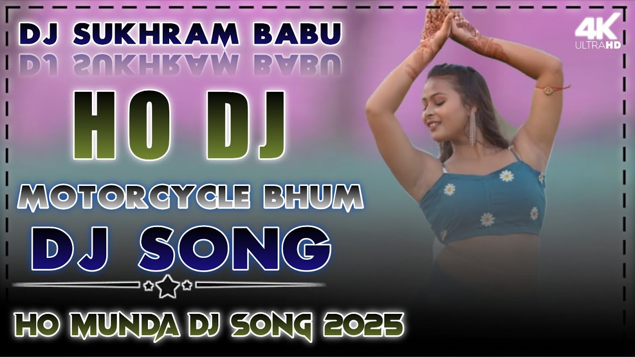 Motorcycle Bhum || New Ho Munda Dj Song 2025 || Ho Munda Dj Song || New Ho Munda Dj 2025