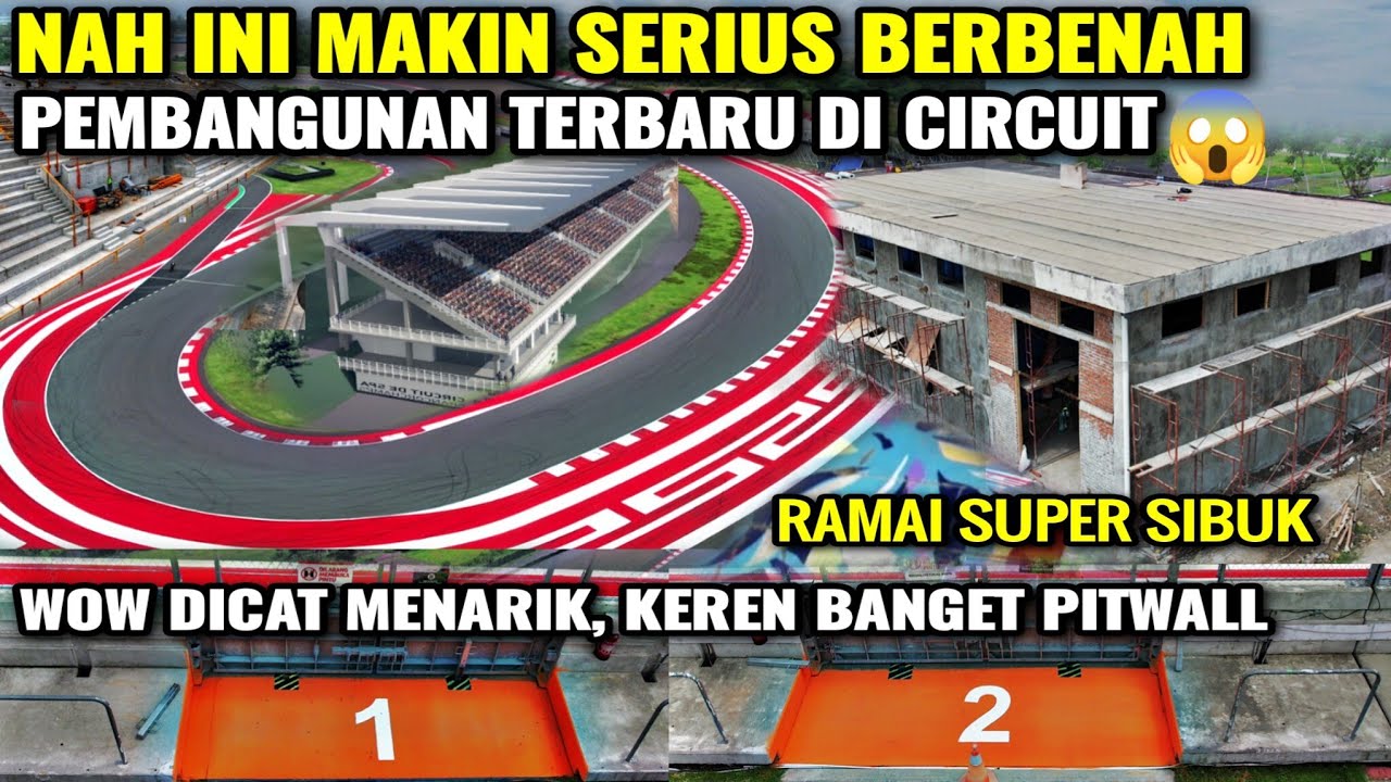 👏hari ini sirkuit mandalika terbaru! Yg di tunggu 