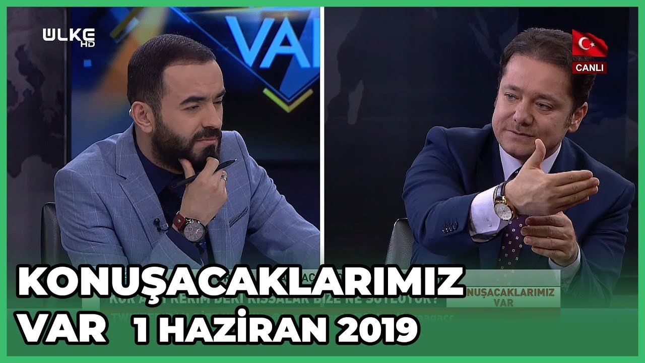 Konuşacaklarımız Var - Orhan Karaağaç | Yasin Pişgin | 1 Haziran 2019