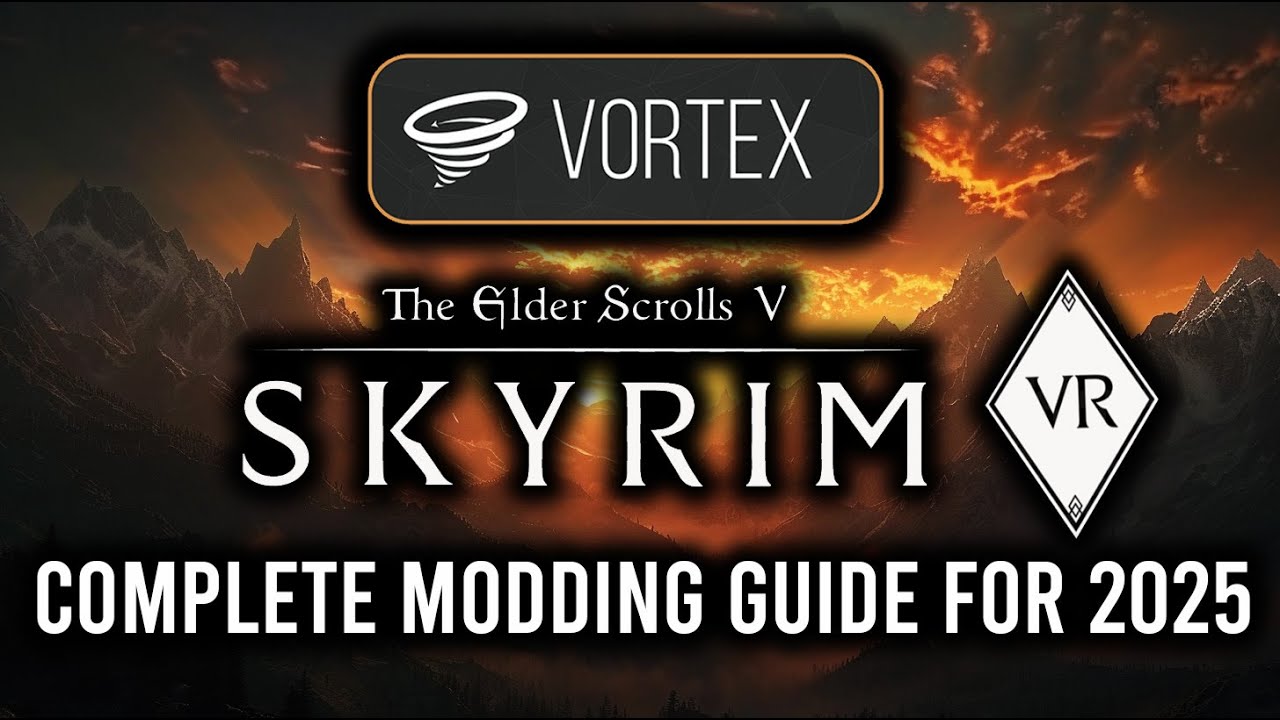 Как модифицировать Skyrim VR в 2025 году &mdash; обновлённое полное руководство с Vortex и Nexus, а так...