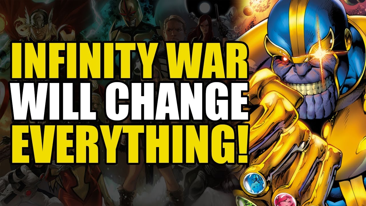 The Infinity War Movie Will Change Everything