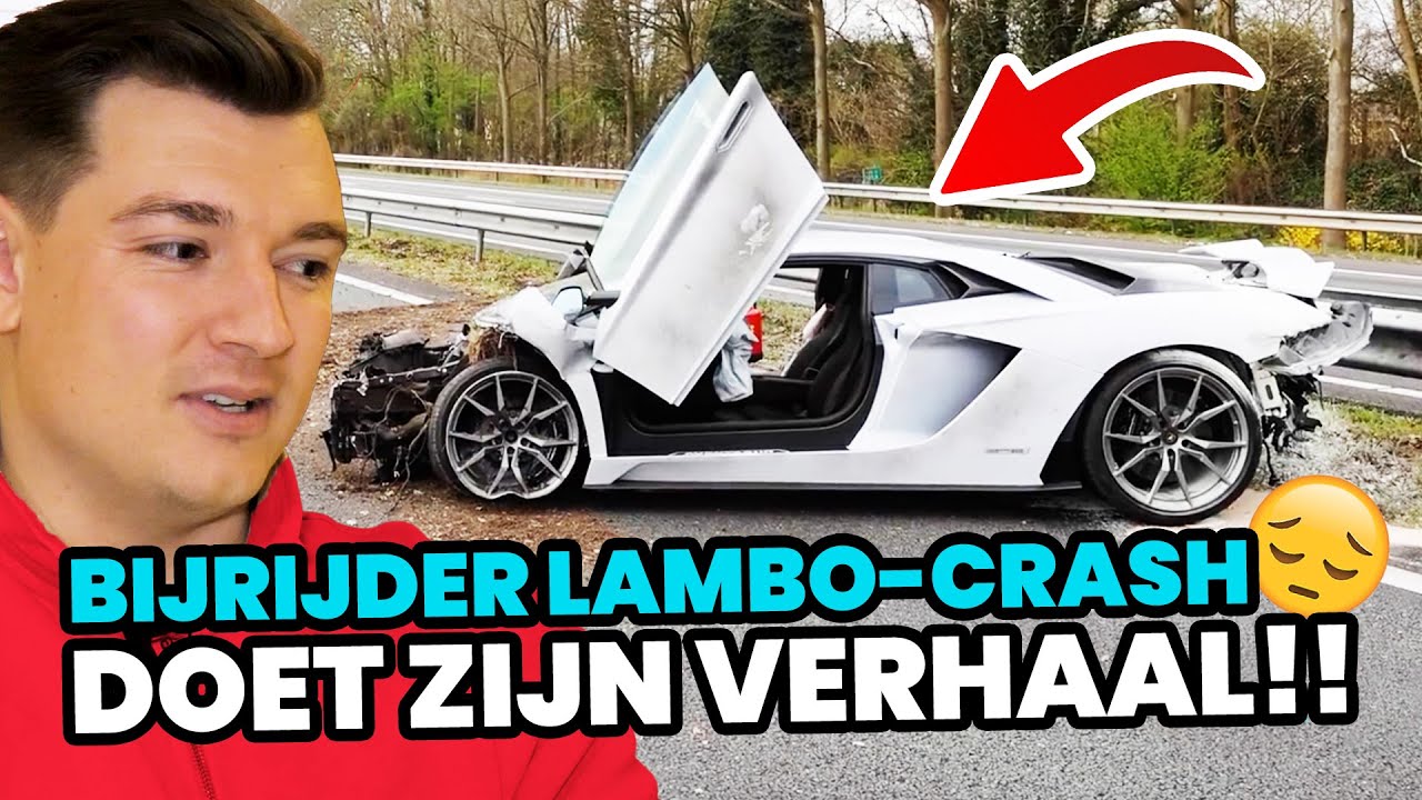 Bijrijder Lambo-crash doet zijn verhaal!!
