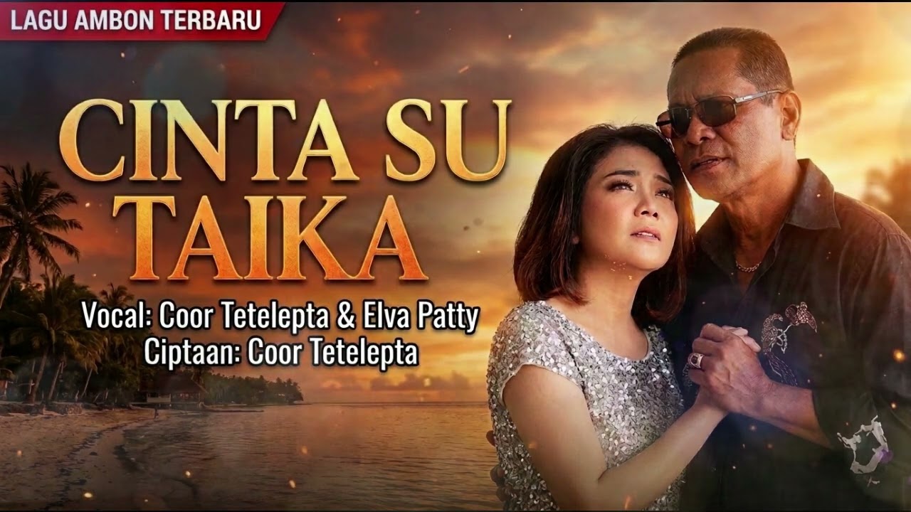 Lagu Ambon Romantis - CINTA SU TAIKA - Cover  - Audio Music Official