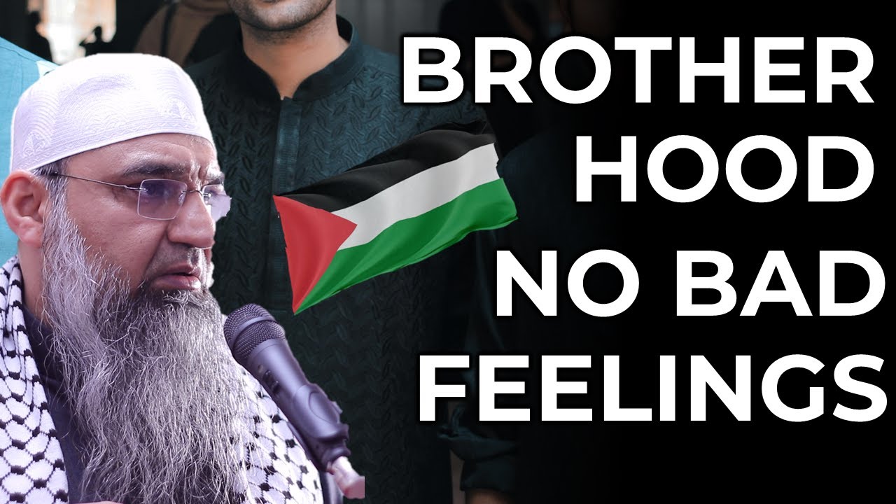 Brotherhood & Forgiveness - Murtaza Khan