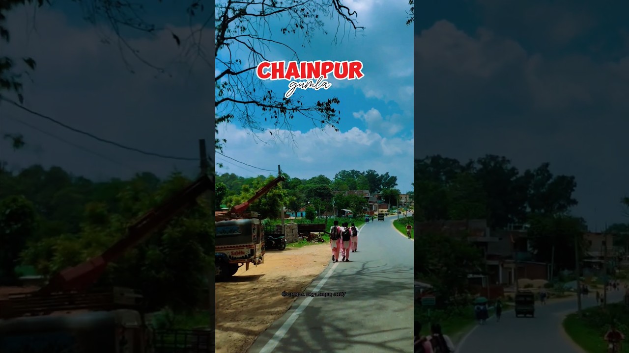 Chainpur gumla. 