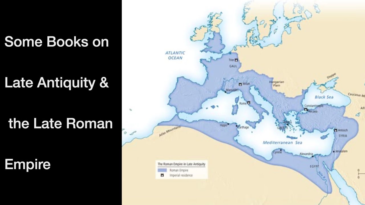 Some books on Late Antiquity & the Late Roman Empire