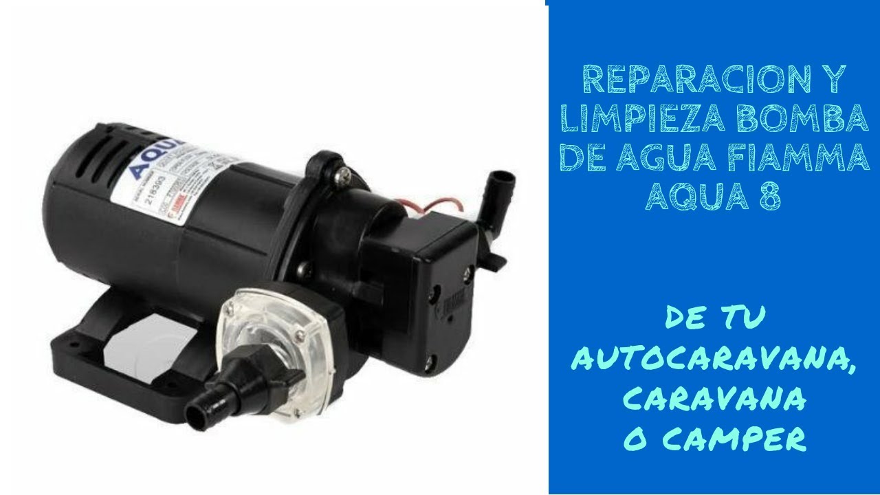 Reparación y limpieza de bomba de agua fiamma aqua 8 #35 bricos