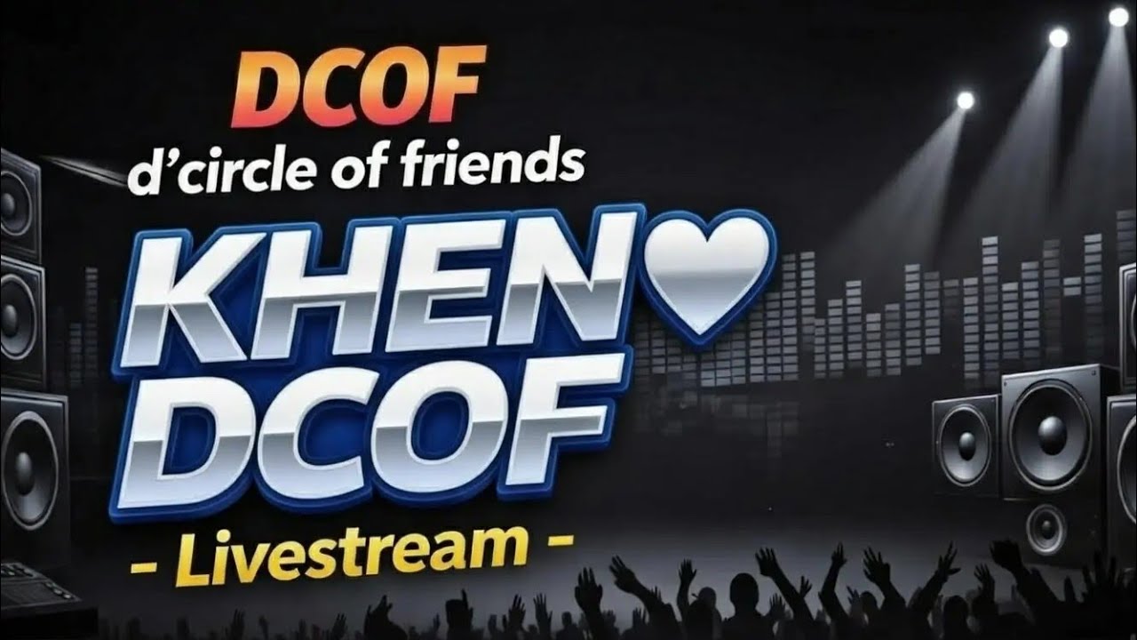 KHEN ♥️ DCOF ♥️ is live!