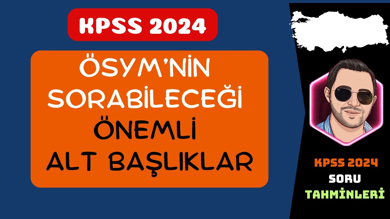 KPSS 2024 I ÖSYM'NİN SORABİLECEĞİ ÖNEMLİ ALT BAŞLIKLAR I COĞRAFYA #kpss2024  #kpsscoğrafya