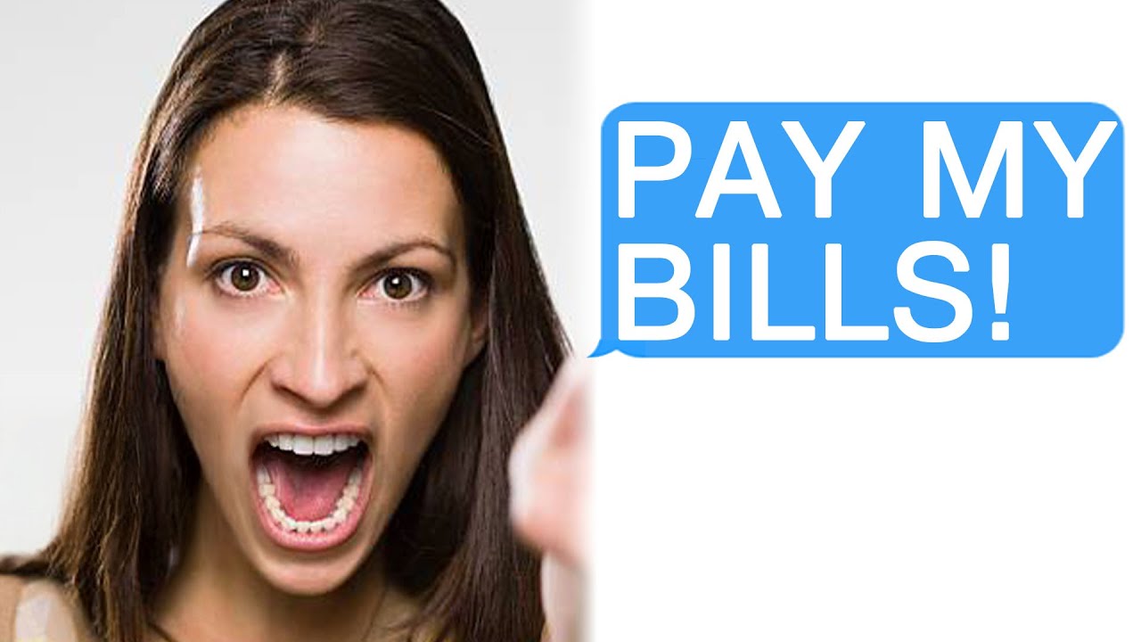 r/AITA My Ex-GF Wants Me to Pay All her Bills