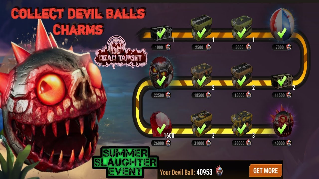 Dead Target Summer Slaughter Event Collect Devil balls Charms and All Rewards | Wassi Gaming world