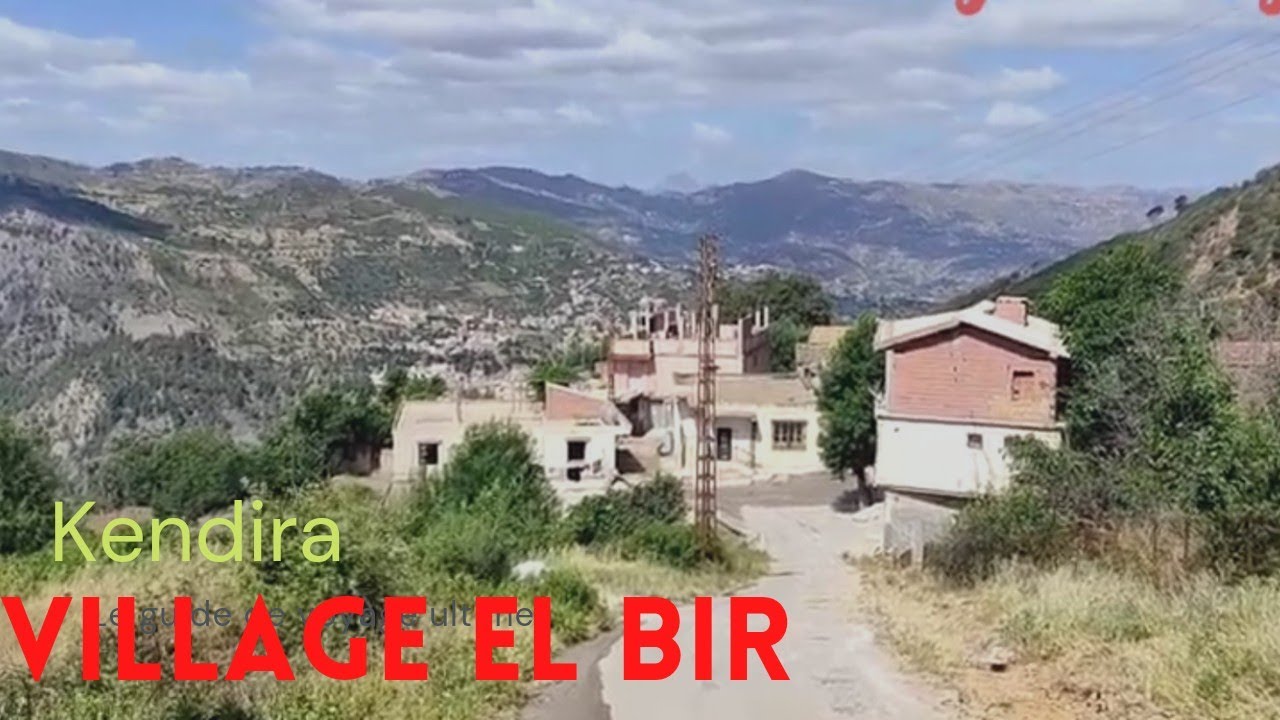village el bir kendira bejaia algeria قرية البير #كنديرة