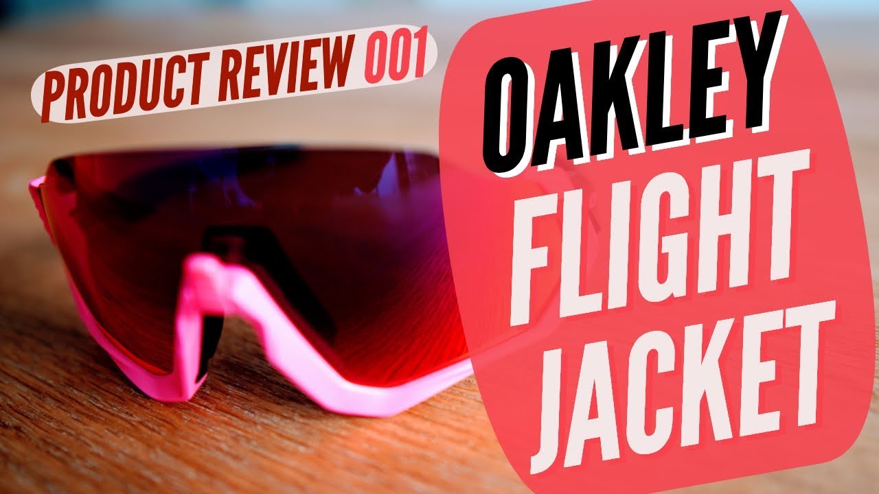 2019 OAKLEY FLIGHT JACKET REVIEW | PRODUCT REVIEW 001