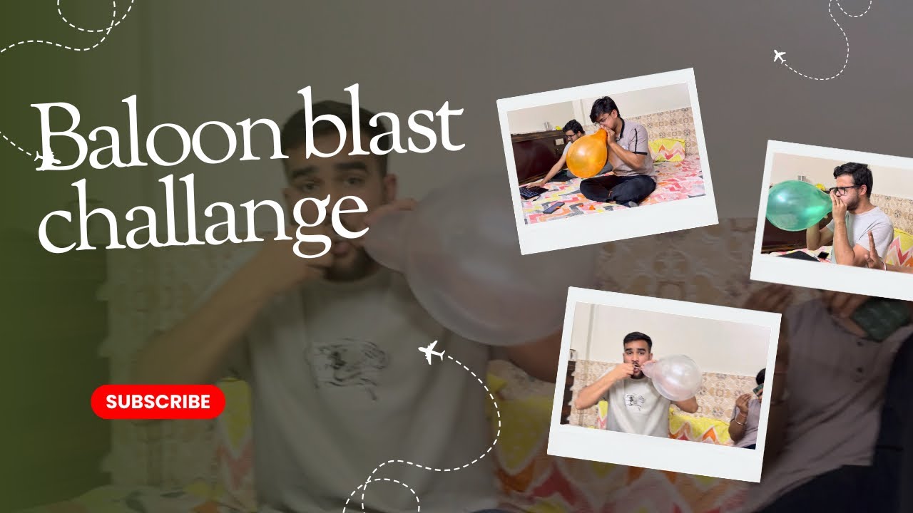 Baloon blast challange 🎈💥 | aaj hua sbse dangerous and funny challange