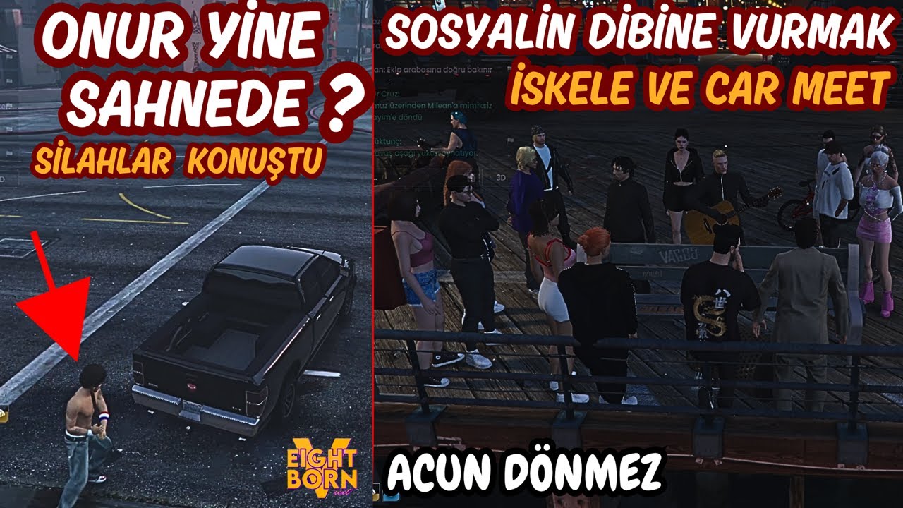 ONUR YİNE SAHNEDE | SOSYALİN DİBİNE VURMAK. İSKELE VE CAR MEET | EightbornV Next | Acun Dönmez