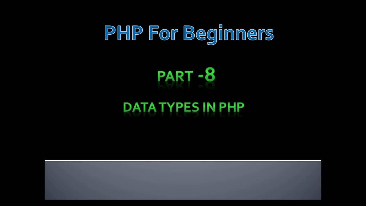 Part-8 Data types in php & gettype() function