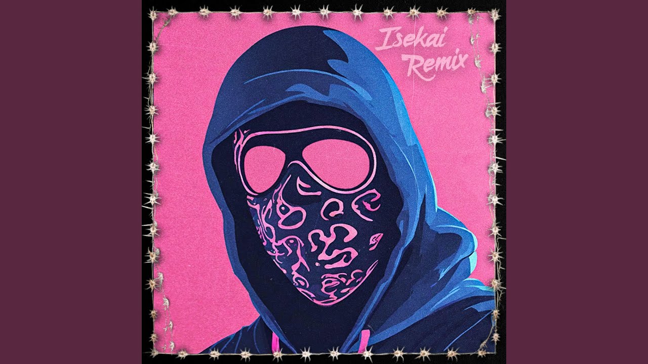 Isekai (feat. RJ Pasin) (Remix)