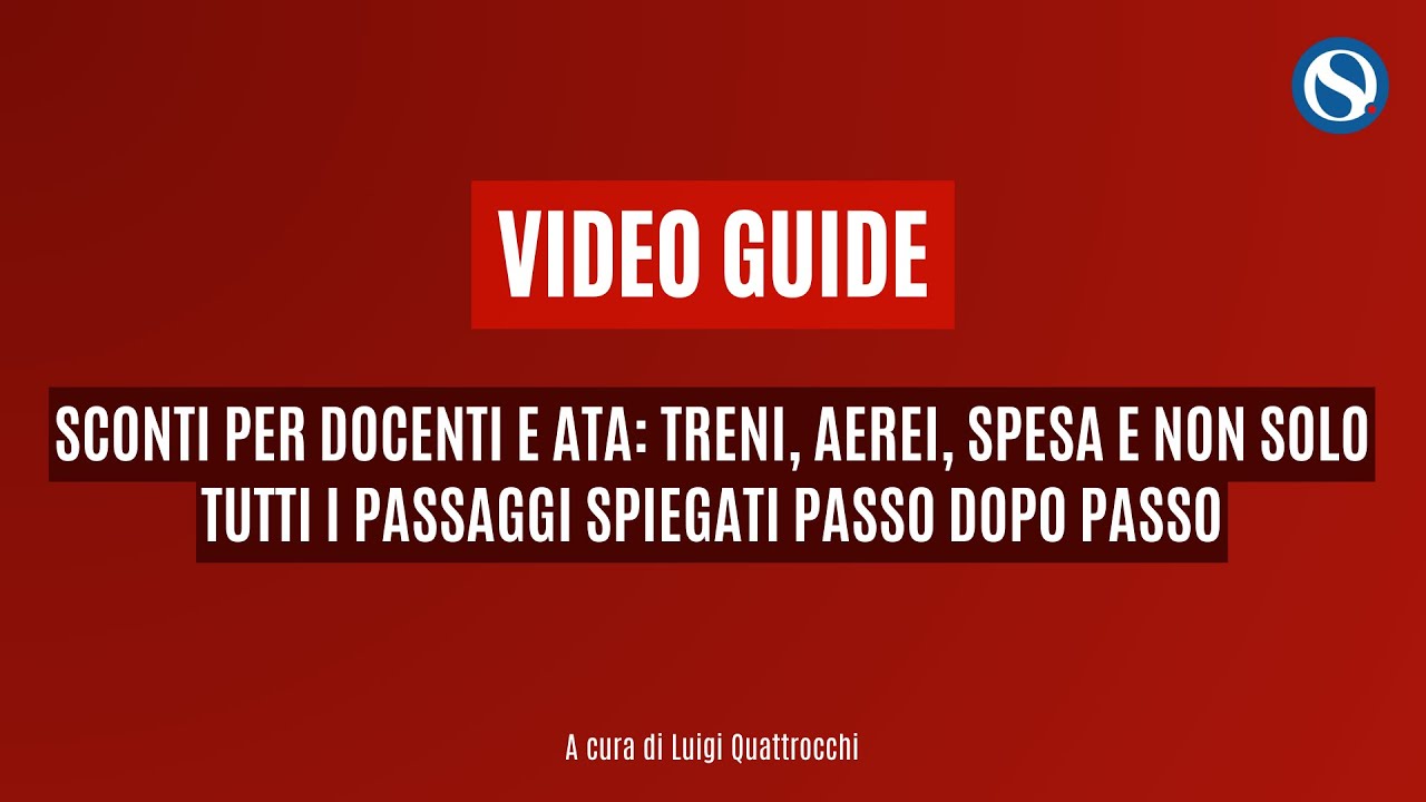 VIDEO TUTORIAL | Sconti per docenti e ATA: treni, aerei, spesa e non solo. La guida passo dopo passo