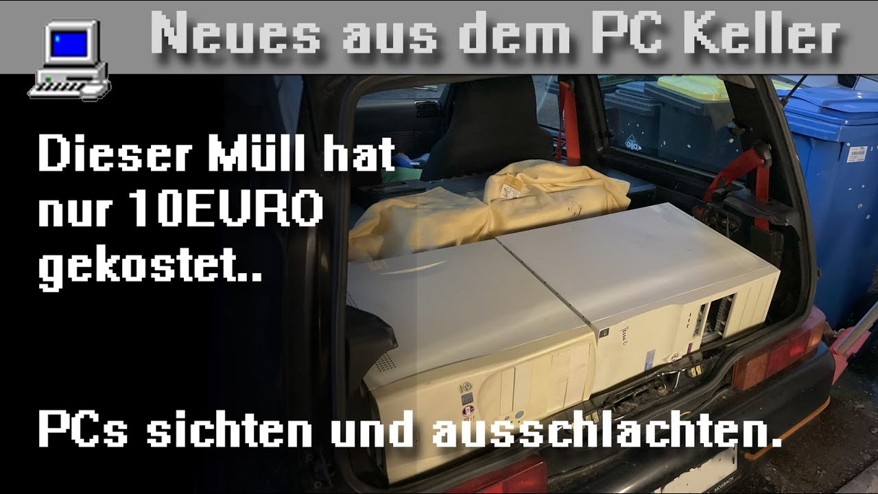 Neues aus dem PC Keller: Dieser Müll hat nur 10€ gekostet.. PCs sichten und ausschlachten.