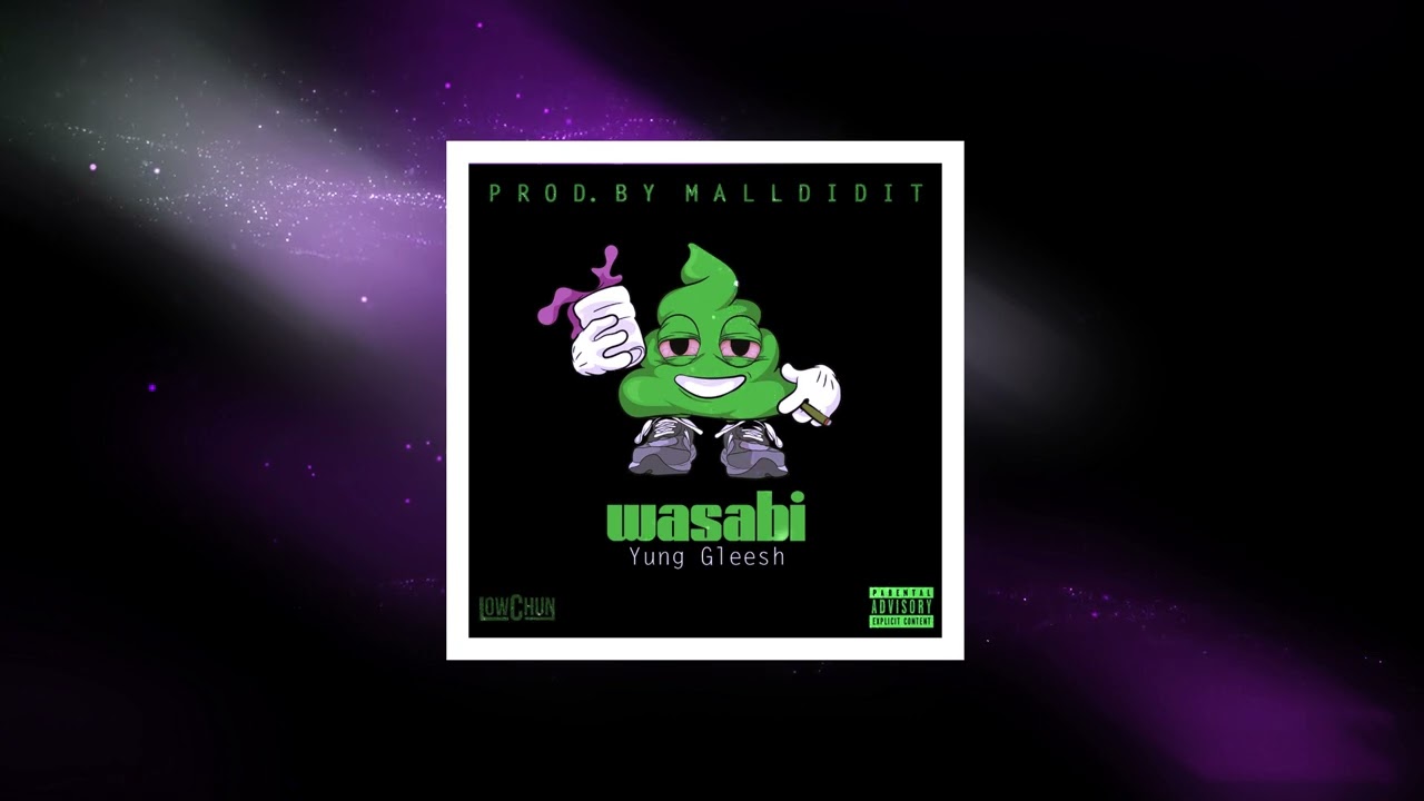 Yung Gleesh - Wasabi Instrumental