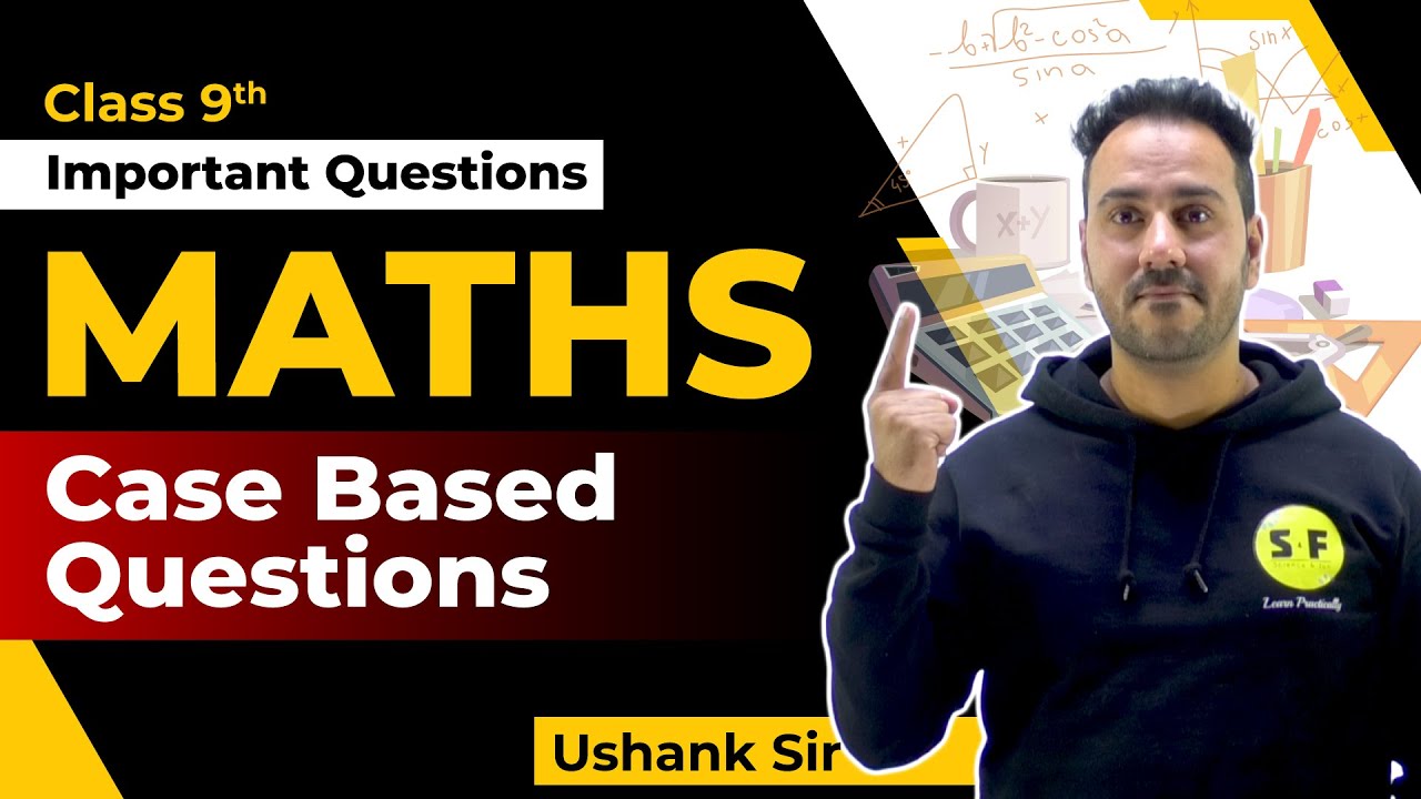 Class 9th Maths Important Case Based Questions with Ushank Sir