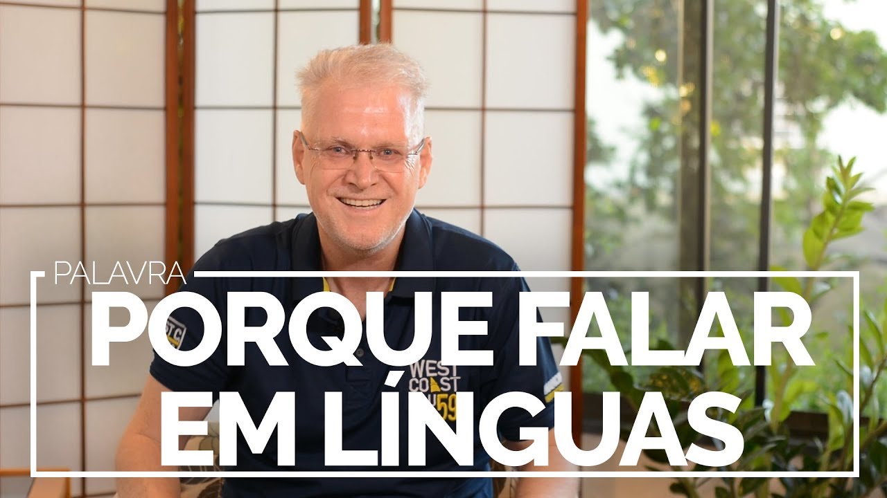 Porque Falar em Línguas | JESUS EM MIM