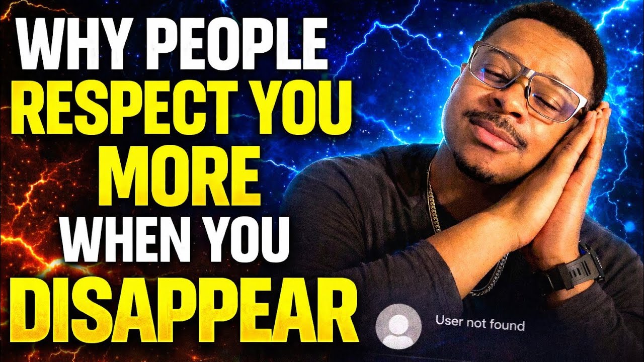 Why People RESPECT YOU More When You DISAPPEAR And Go GHOST🏃&zwj;♂️