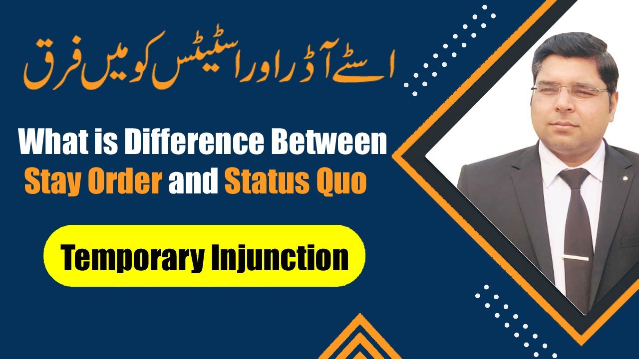 What is Difference Between Stay Order and Status Quo - Temporary Injunction