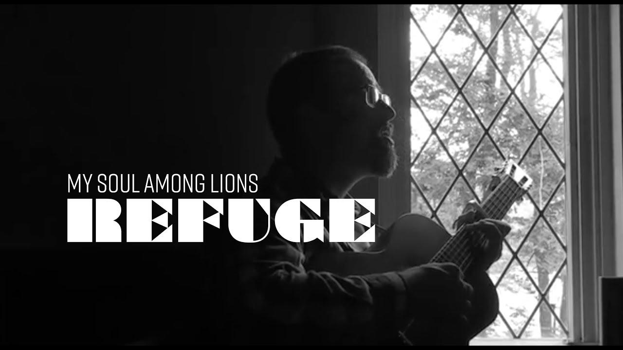 REFUGE (Psalm 11)