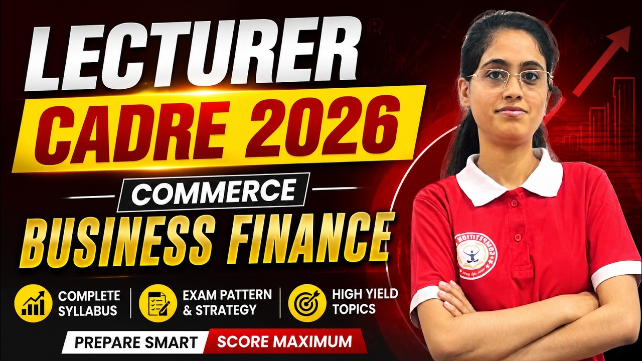 Lecturer Cadre 2026 Commerce | Business Finance | Lecturer Cadre 2026 Commerce Preparation