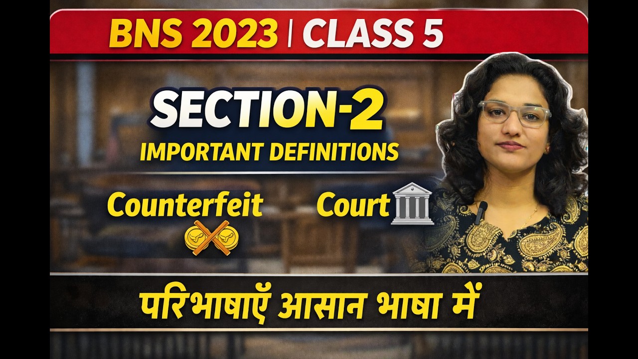 Class 5 | BNS 2023 | “Counterfeit” & “Court” Meaning in Hindi | Section 2 Explained #thelegallady