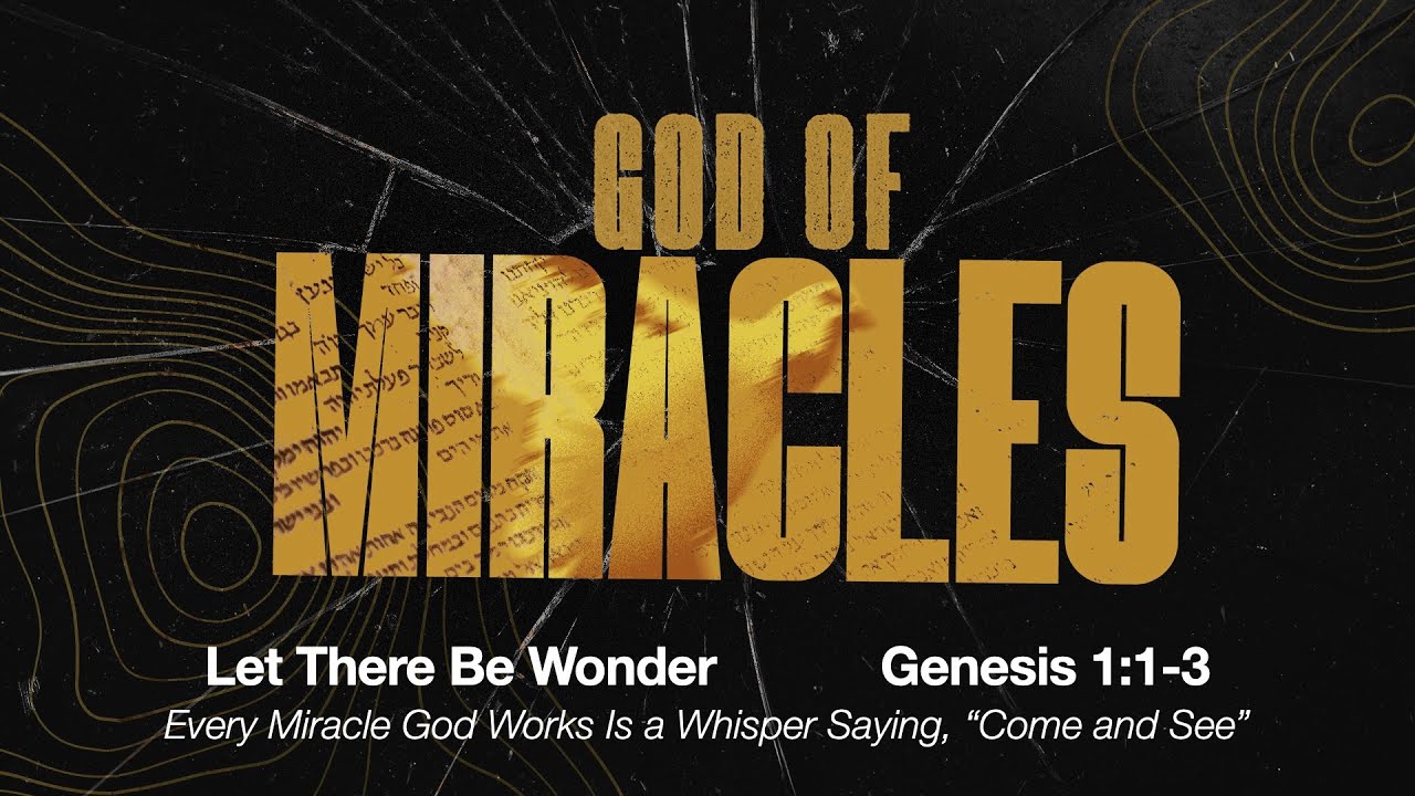 Let There Be Wonder | Genesis 1:1-3 | August 17, 2025